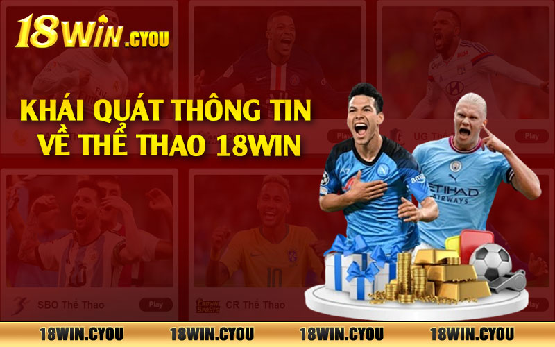 Khái quát thông tin về thể thao 18win