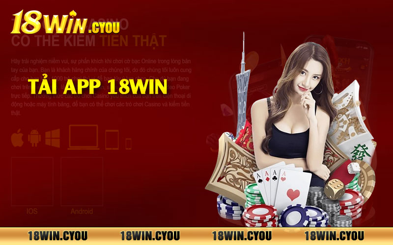 Hướng dẫn tải app 18win chi tiết